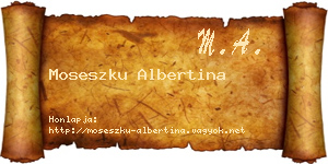 Moseszku Albertina névjegykártya